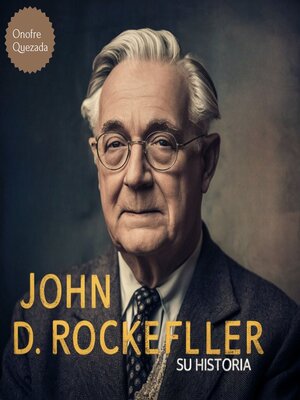 cover image of John D. Rockefeller Su Historia